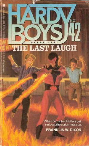 [The Hardy Boys Casefiles 42] • Last Laugh